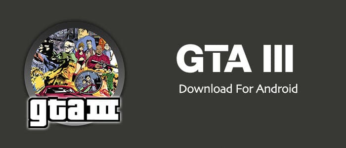 GTA 3 APK Download Latest Version For Android
